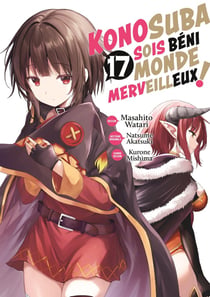 KonoSuba: sois béni monde merveilleux ! Tome 17