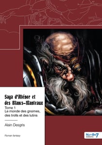 Saga d'Aliénor et des Blancs-Manteaux - Tome 1