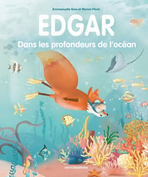 Edgar : dans les profondeurs des océans