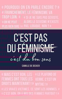 C'est pas du féminisme, c'est du bon sens