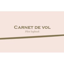 Carnet de vol / Pilot logbook (Avion et ULM classe 3 multiaxe)