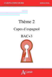 CAPES d'Espagnol Bac +3 Thème 2