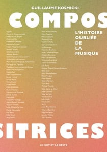 Compositrices : l'histoire oubliée de la musique