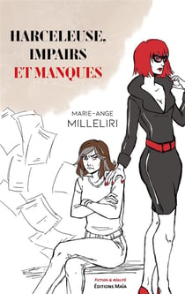 Harceleuse, impairs et manques