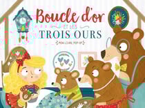 Mon livre pop-up : Boucle d'Or et les trois ours