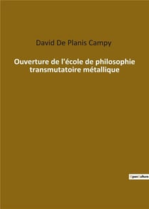 Ouverture de l'école de philosophie transmutatoire métallique