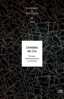 L'ombre de l'IA Ravages, déshumanisation et servitude