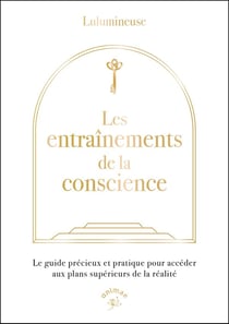 Les entraînements de la conscience