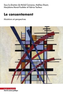 Le consentement : Mutations et perspectives