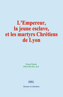 L'Empereur, la jeune esclave, et les martyrs Chrétiens