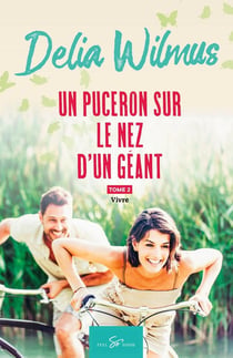 Un puceron sur le nez d'un géant Tome 2 : vivre