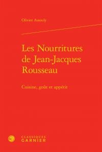 Les nourritures de Jean-Jacques Rousseau - cuisine, goût et appétit