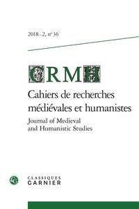 Cahiers de recherches médiévales et humanistes n.36 : cahiers de recherches medievales et humanistes / journal of medieval and humanis