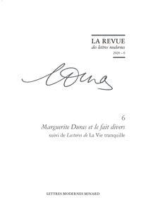 La revue des lettres modernes - Marguerite Duras n.6 : Marguerite Duras et le fait divers - lectures de La Vie tranquille