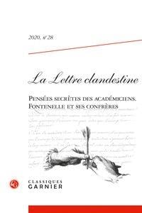 La lettre clandestine Tome 28 : 2020 - pensées secrètes des académiciens. Fontenelle et ses confrères