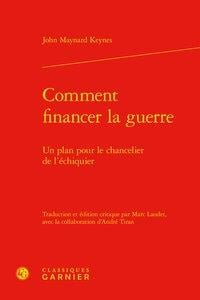 Comment financer la guerre - un plan pour le chancelier de l'échiquier