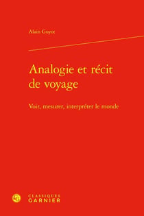 Analogie et récit de voyage : voir, mesurer, interpréter le monde