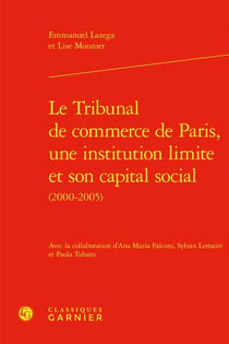 Le Tribunal de commerce de Paris, une institution limite et son capital social (2000-2005)