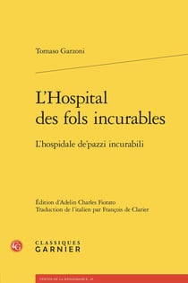 L'Hospital des fols incurables / L'hospidale de'pazzi incurabili