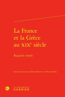 La France et la Grèce au XIXe siècle : Regards croisés