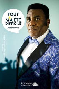 TOUT M'A ETE DIFFICILE
