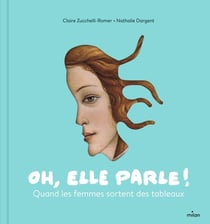 Oh, elle parle! Quand les femmes sortent des tableaux