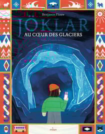 Joklar : Au coeur du glacier