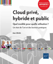 Cloud Prive, Hybride Et Public - Quel modèle Pour Quelle Utilisation - Un Etat De L Art Et Des Bonne