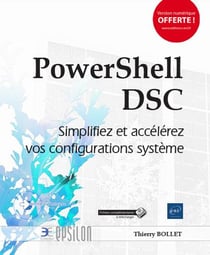 Powershell Dsc - Simplifiez Et Accelerez Vos Configurations Systeme