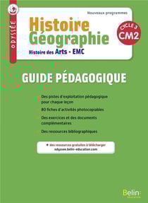 Odyssée : histoire, géographie, histoire des arts - cycle 3, CM2 - guide pédagogique