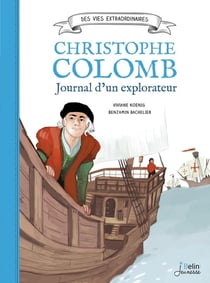 Christophe Colomb - journal d'un explorateur