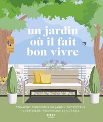 Un jardin où il fait bon vivre