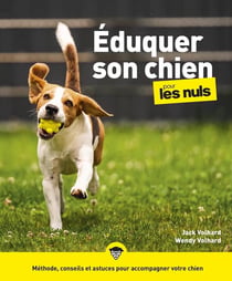 Éduquer son chien pour les nuls (2e édition)