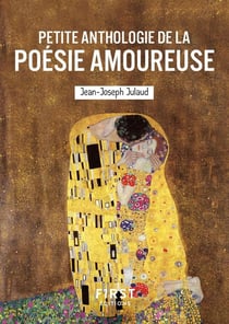 Petite anthologie de la poésie amoureuse (2e édition)