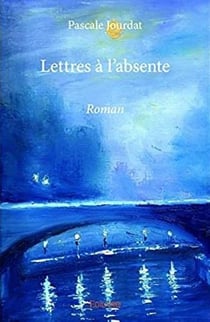 Lettres à l'absente