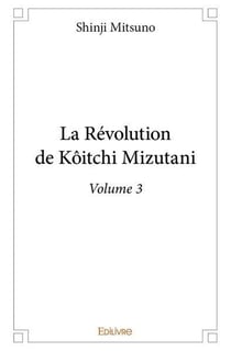 La revolution de koitchi mizutani  volume 3