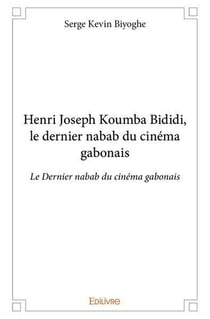 Henri joseph koumba bididi, le dernier nabab du cinema gabonais