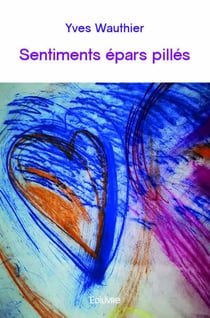 Sentiments epars pilles
