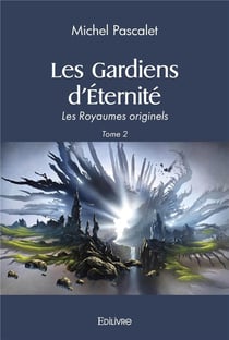 Les gardiens d'éternité