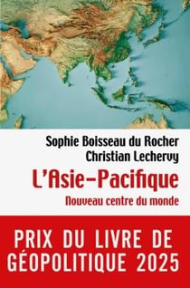 L'Asie-Pacifique : Nouveau centre du monde