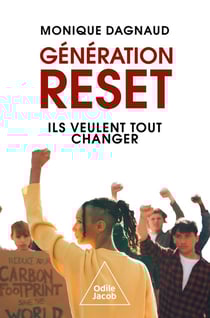 Génération reset : Ils veulent tout changer