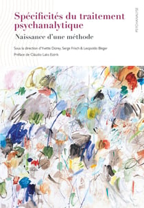 Spécificités du traitement psychanalytique : naissance d'une méthode