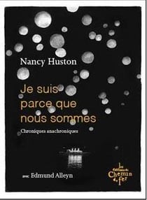Je suis parce que nous sommes : Chroniques anachroniques