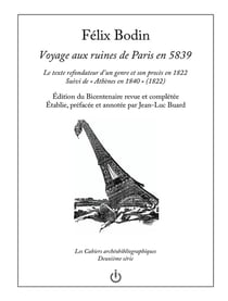 Voyage aux ruines de Paris en 5839 : Le texte refondateur d'un genre et son procès en 1822, suivi de 'Athènes en 1840' (1822)