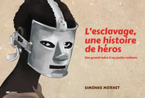 L esclavage, une histoire de heros : une grand-mere a ses petits-enfants