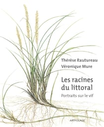 Les racines du littoral : Portraits sur le vif