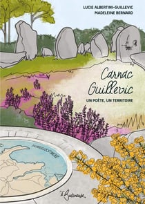 Carnac - Guillevic : Un poète, un territoire