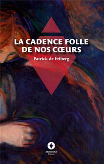 La cadence folle de nos coeurs