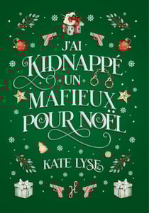 J'ai kidnappé un mafieux pour noël