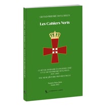 Les Cahiers Verts Hors-Série : Le réveil du Régime Écossais Rectifié et Le Grand Prieuré des Gaules (1935-2025) : Une même histoire providentielle